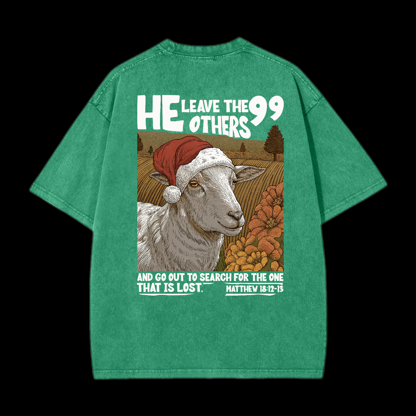 He Leave The 99 Others Washed T-Shirt