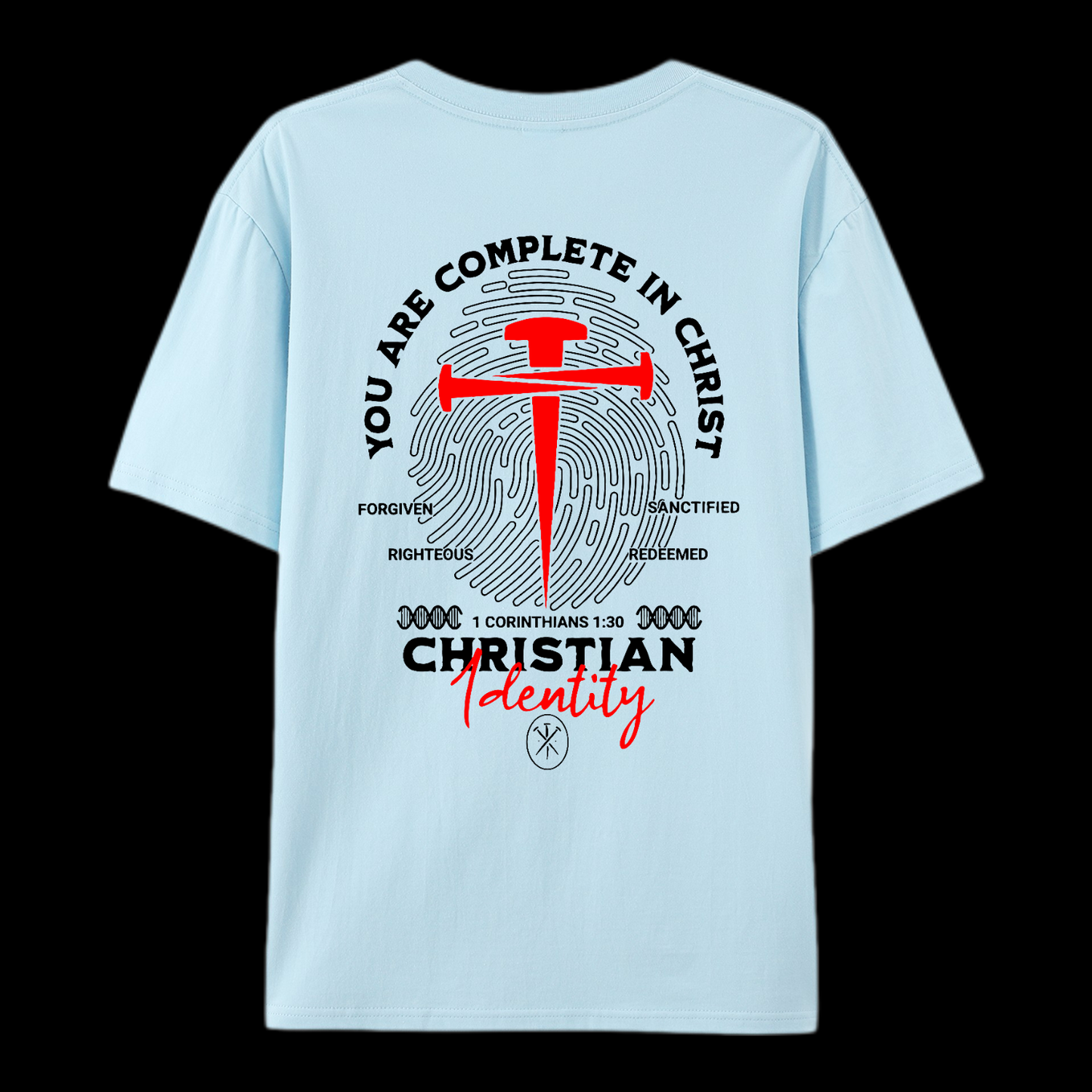 You Are Complete In Christ Cotton T-Shirt