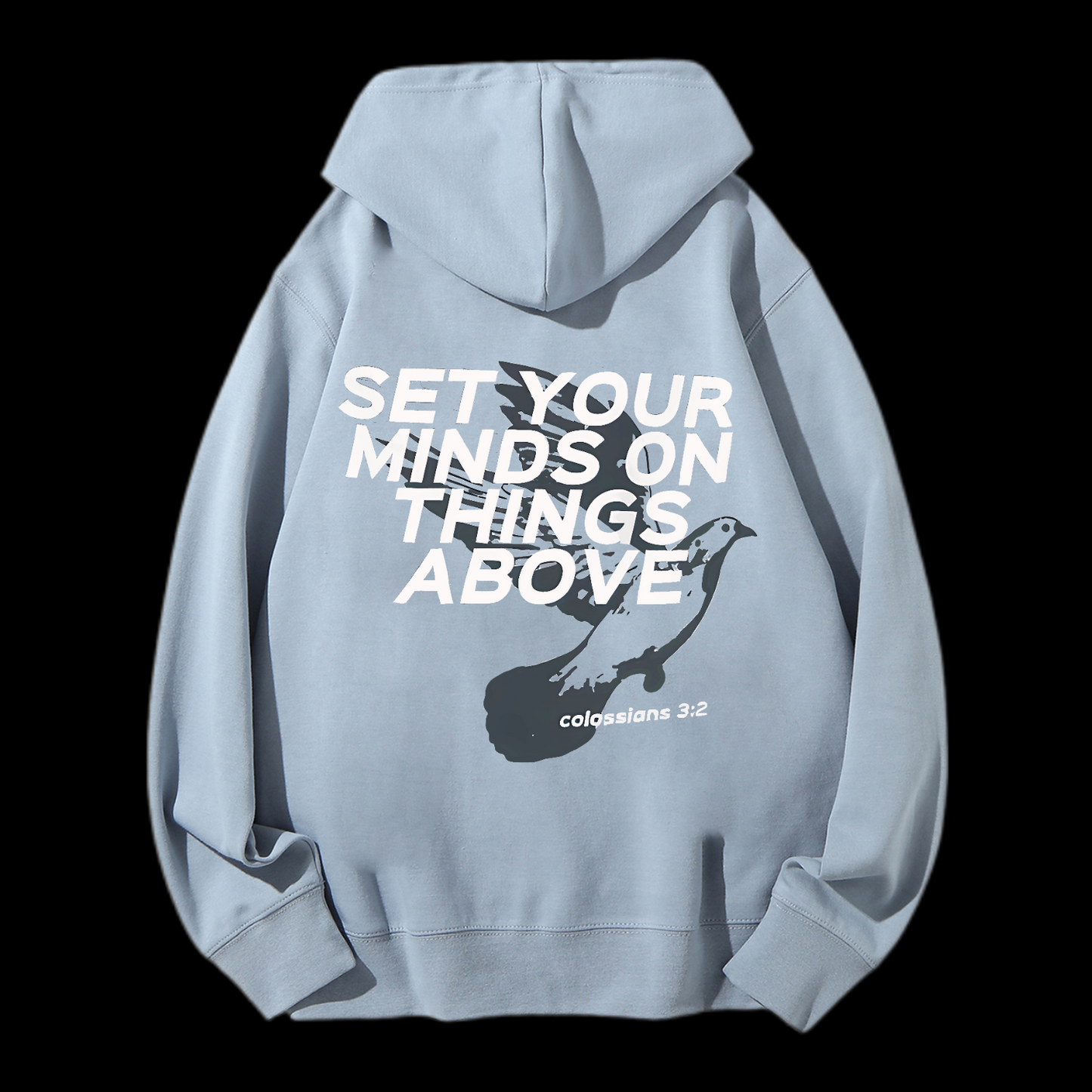 Set Your Minds On Things Above Drawstring Hoodie