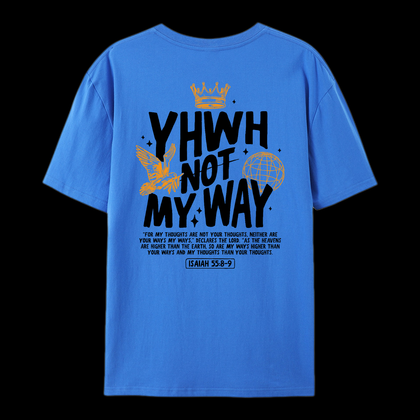 Yhwh Not My Way Cotton T-Shirt