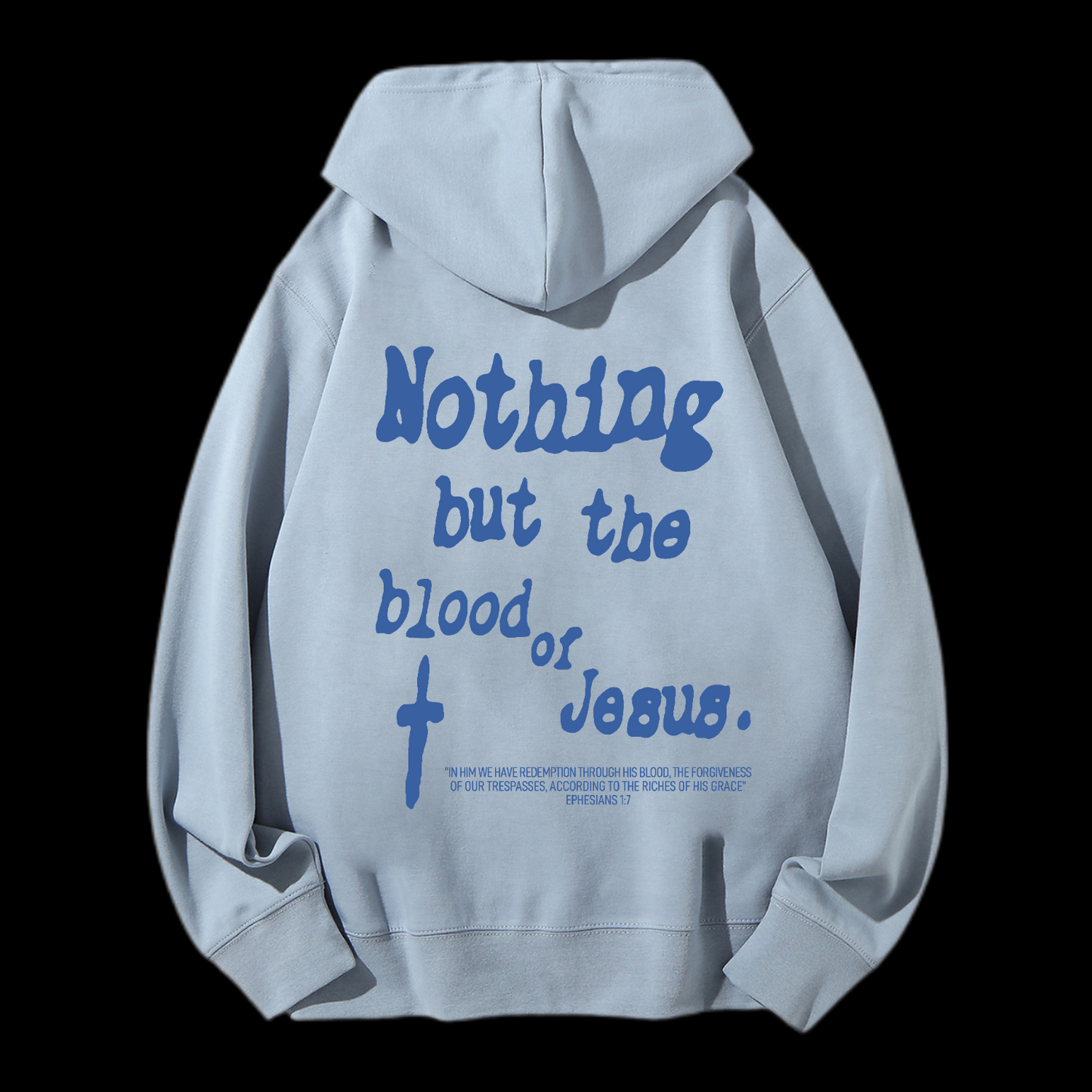 Nothing But Blood Of Jesus Drawstring Hoodie