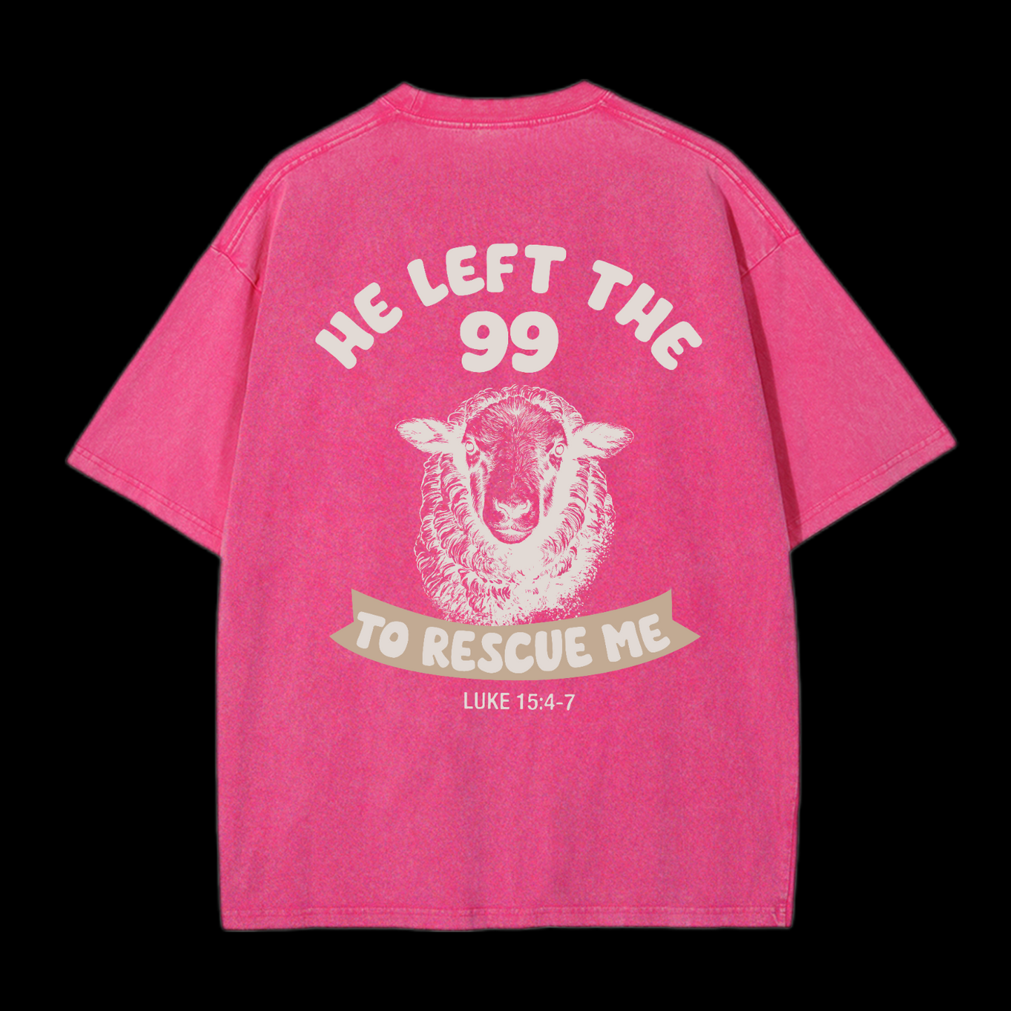 He Left The 99 To Rescue Me Washed T-Shirt