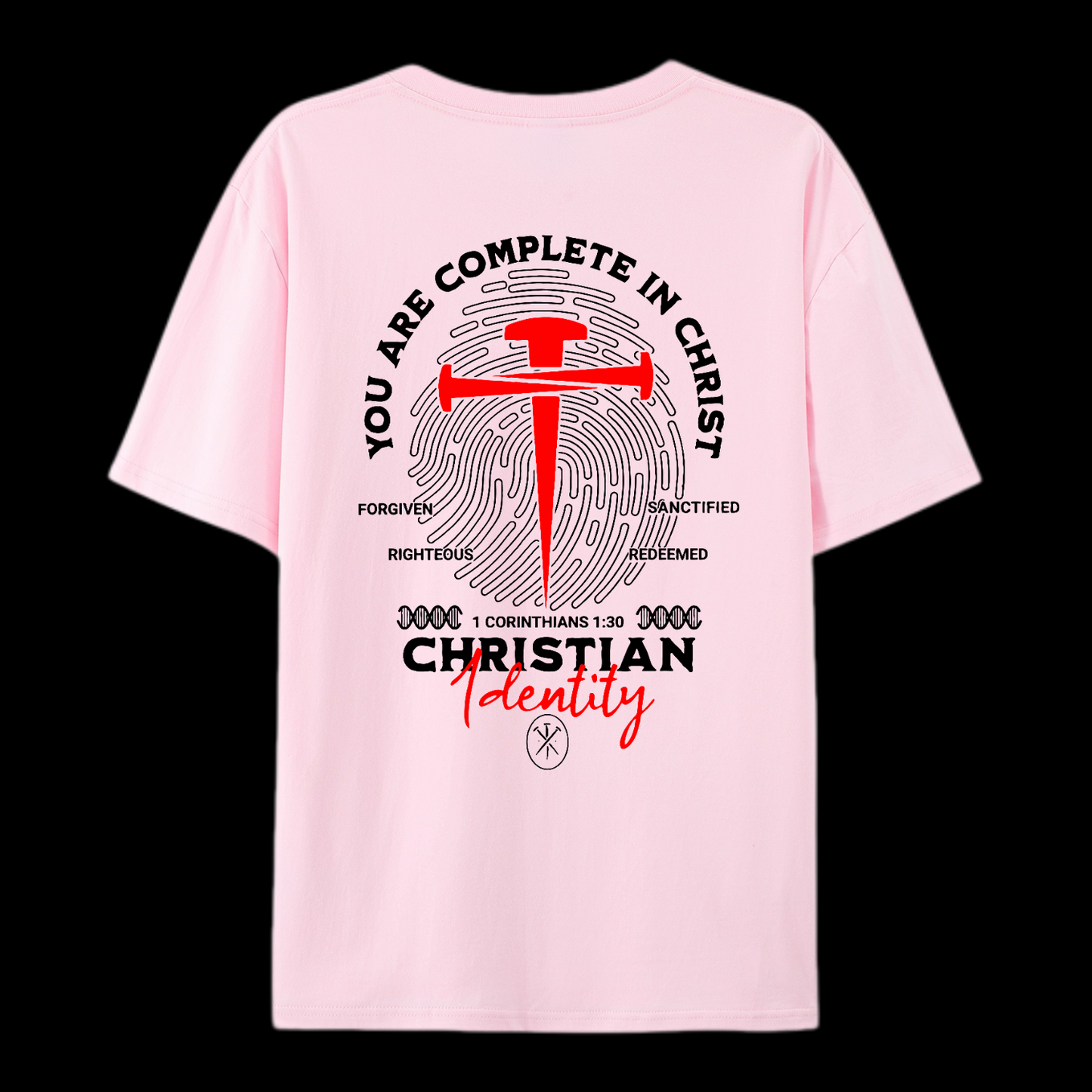 You Are Complete In Christ Cotton T-Shirt