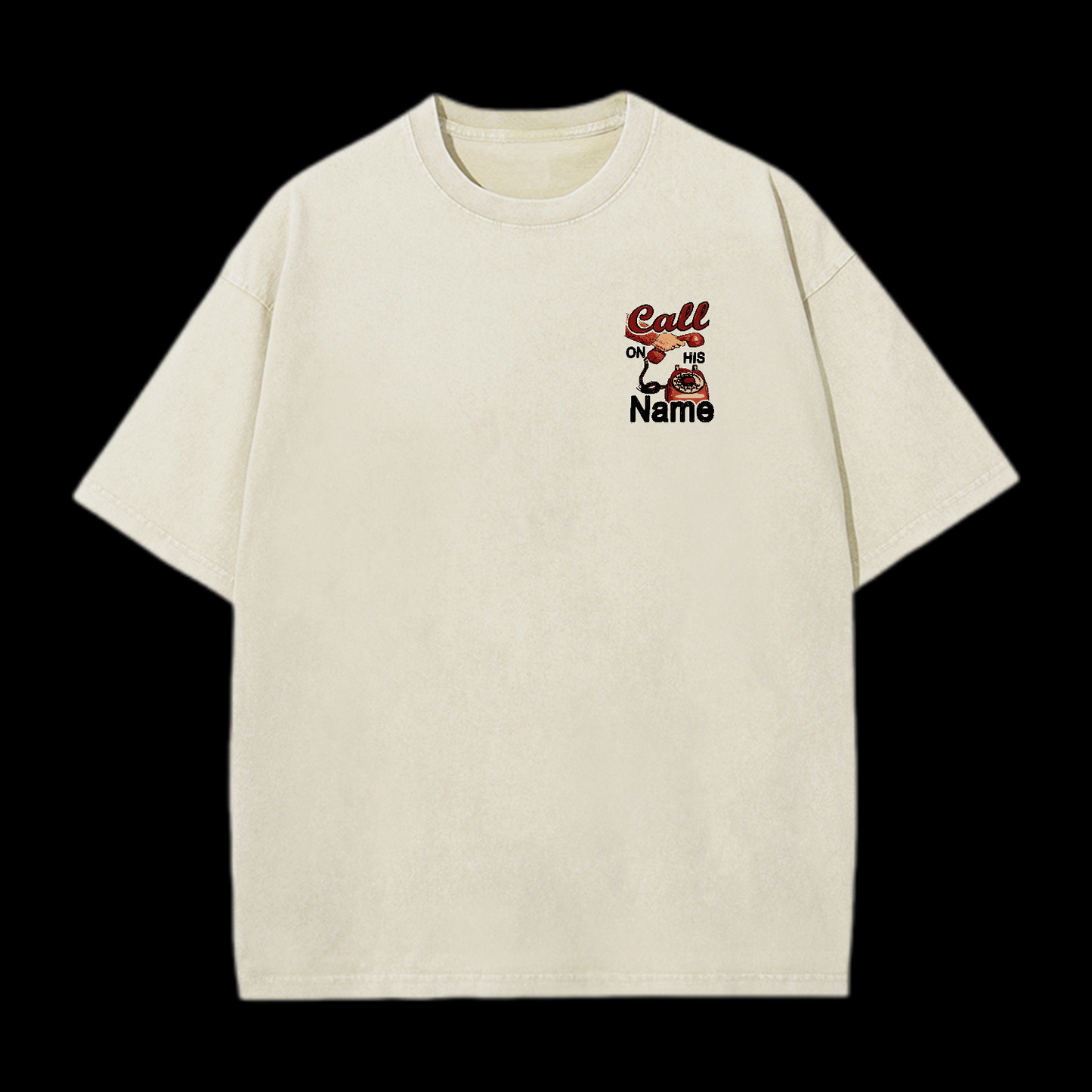Call On His Name Washed T-Shirt