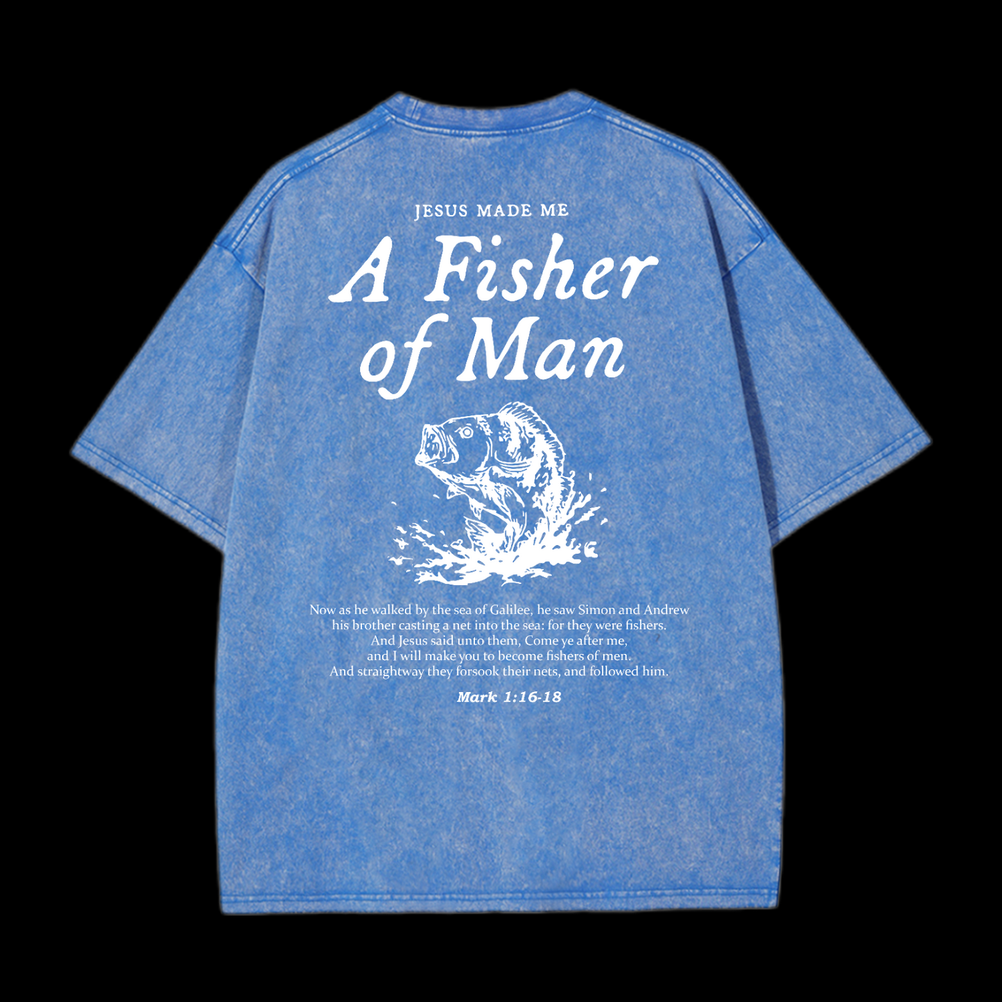 A Fisher Of Man Washed T-Shirt