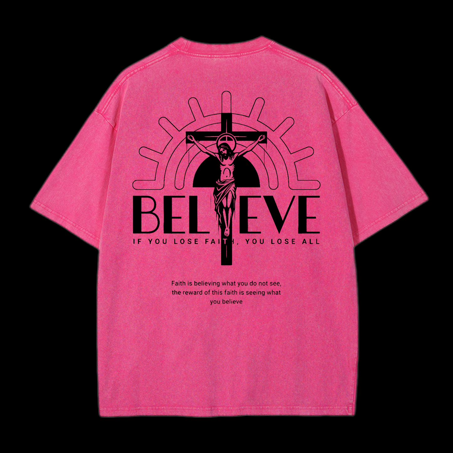 Believe Washed T-Shirt