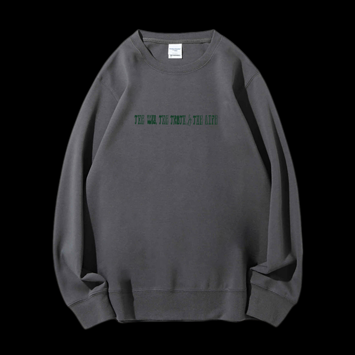 The Way The Truth The Life Crewneck Sweatshirt