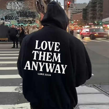Love Them Anyway Drawstring Hoodie