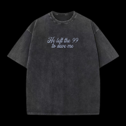 He Left The 99 Washed T-Shirt