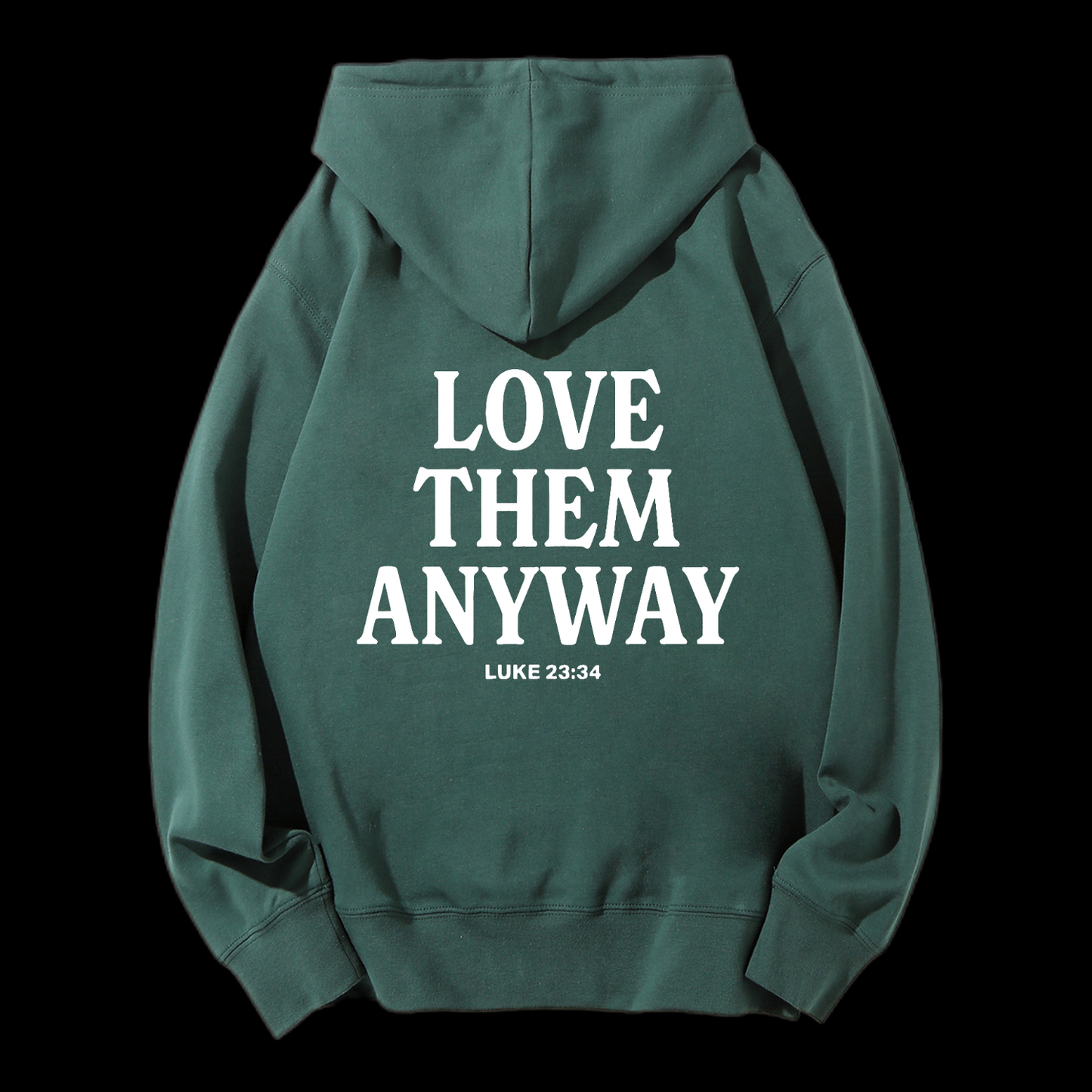 Love Them Anyway Drawstring Hoodie