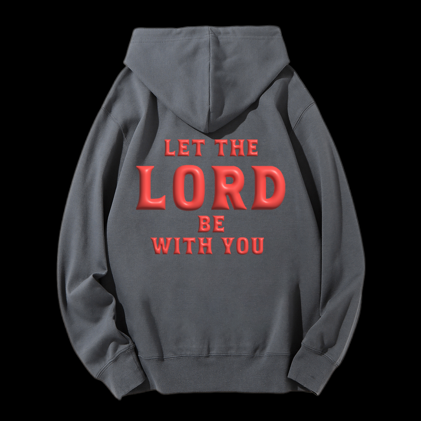 Let The Lord Be With You Puff Print Drawstring Hoodie