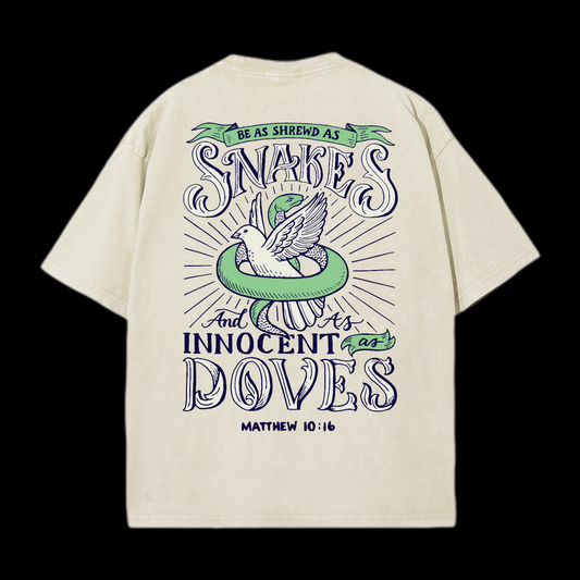 Be As Shrewd As Snakes And As Innocent As Doves Washed T-Shirt