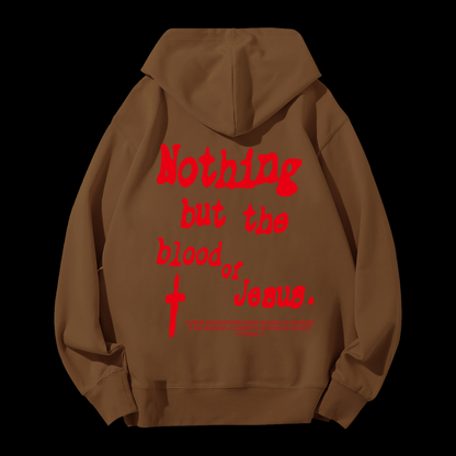 Nothing But Blood Of Jesus Drawstring Hoodie