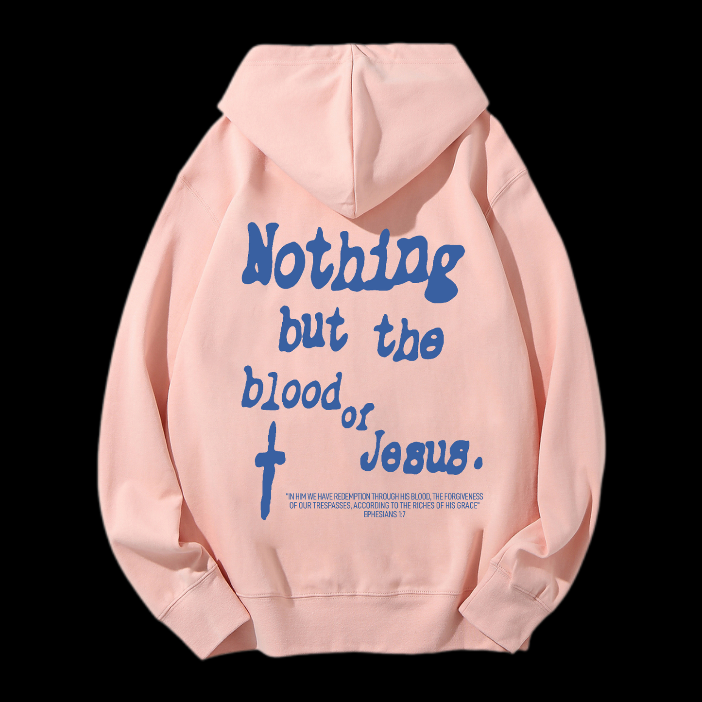 Nothing But Blood Of Jesus Drawstring Hoodie