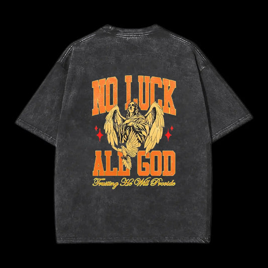 No Luck All God Tee