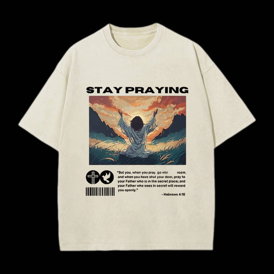Stay Praying Christian Washed T-Shirt