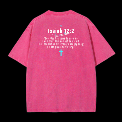Isaiah 12:2 Washed T-Shirt