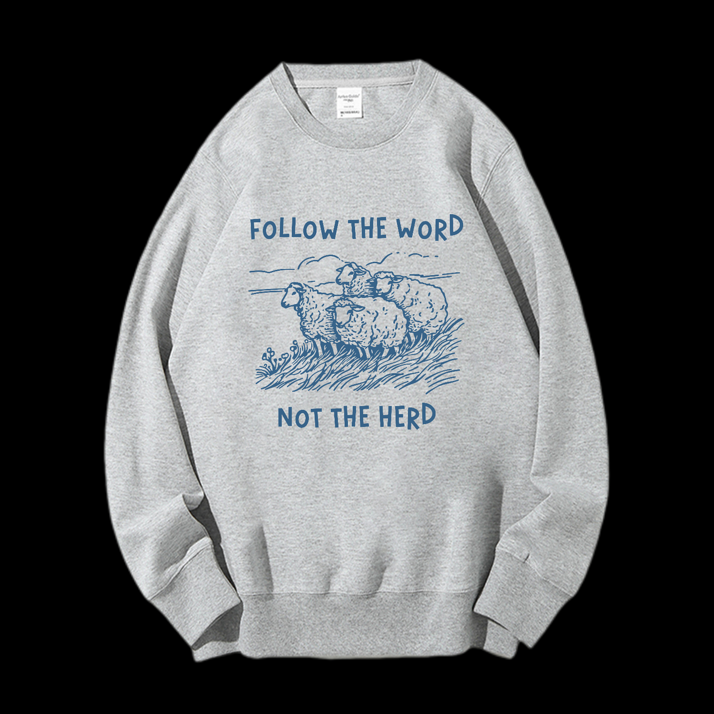 Follow The Word Not The Herd Crewneck Sweatshirt
