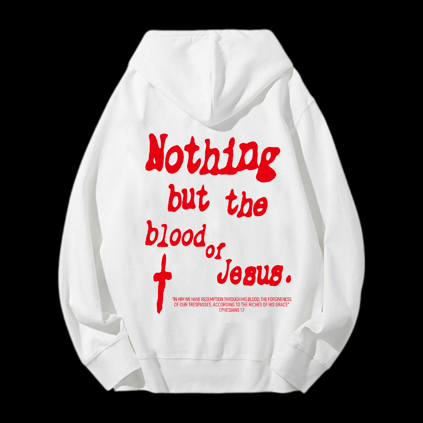 Nothing But Blood Of Jesus Drawstring Hoodie