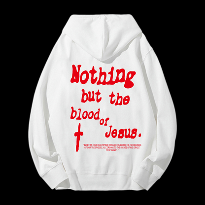 Nothing But Blood Of Jesus Drawstring Hoodie