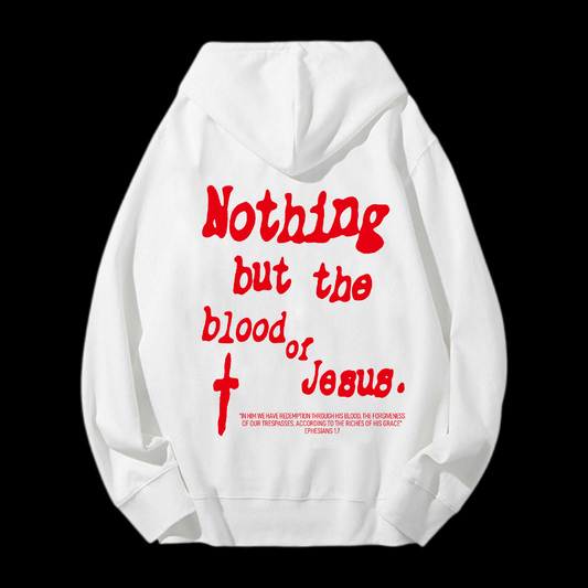 Nothing But Blood Of Jesus Drawstring Hoodie