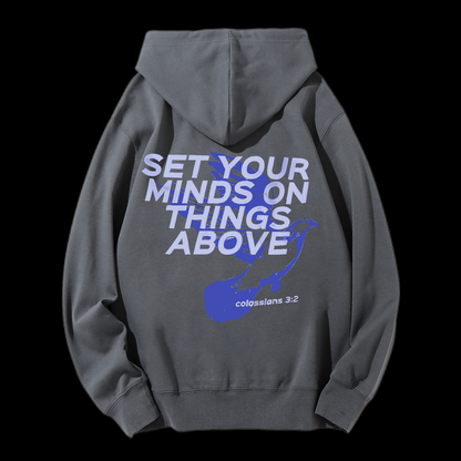 Set Your Minds On Things Above Drawstring Hoodie