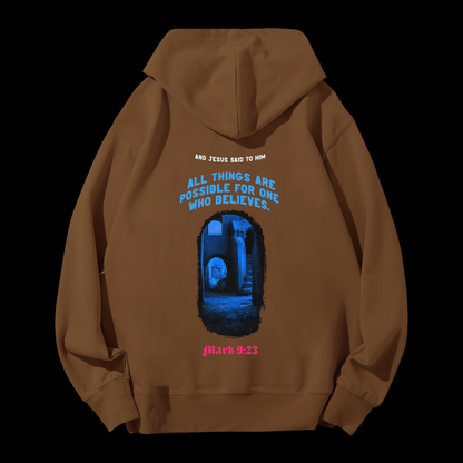 All Things Are Possible Drawstring Hoodie