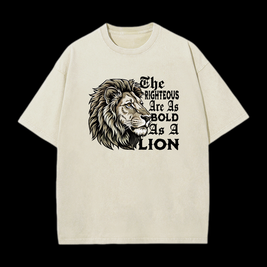 The Righteous Are As Bold As A Lion Washed T-Shirt