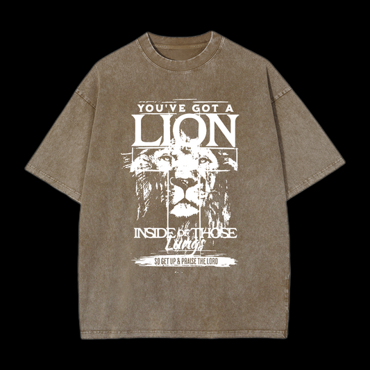You've Got A Lion Inside Of Those Lungs Washed T-Shirt