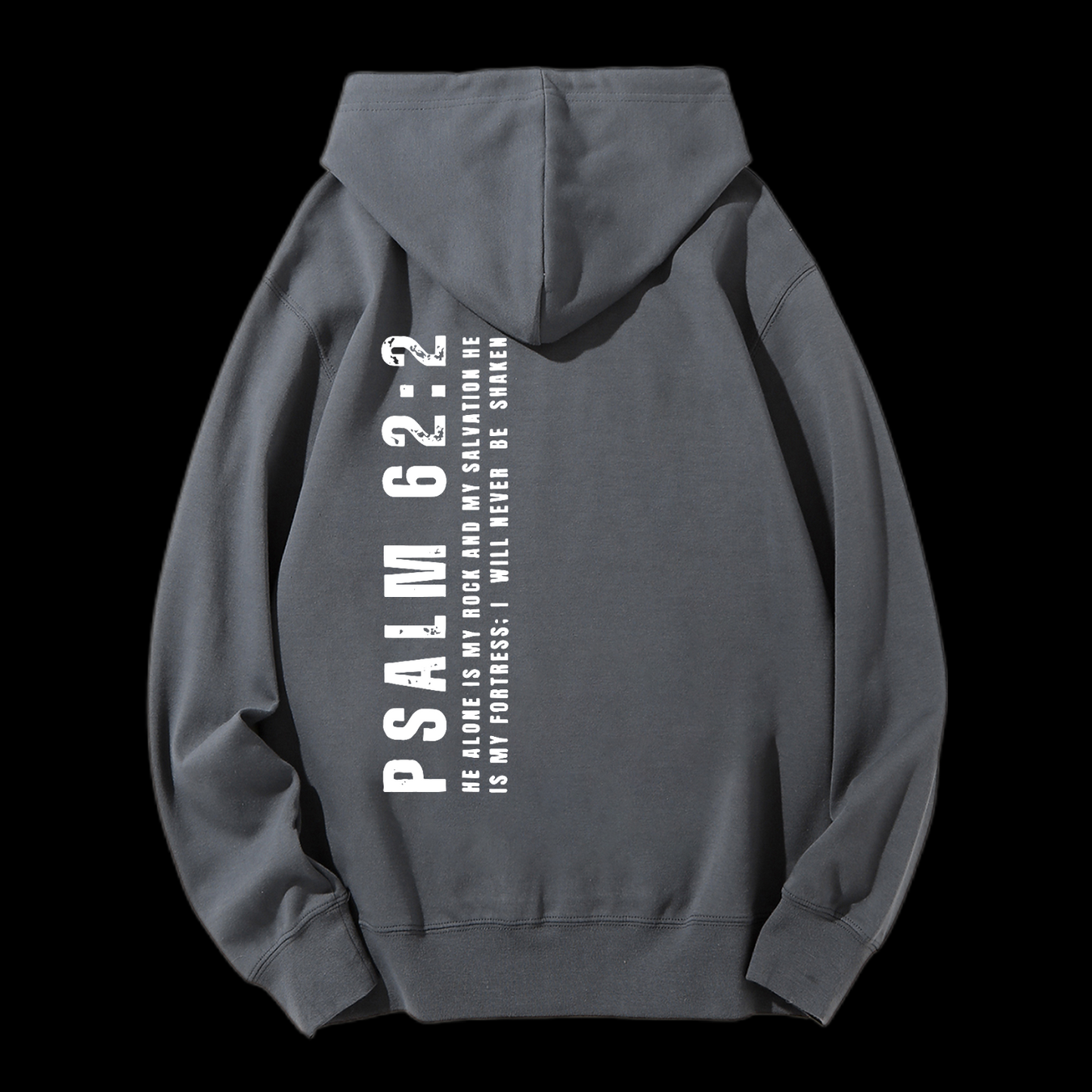 Psalm 62:2 Drawstring Hoodie