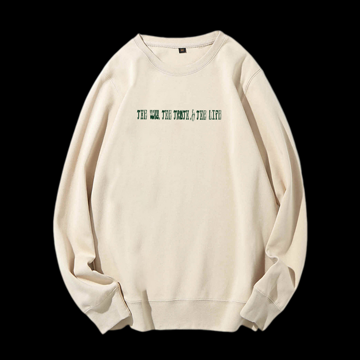 The Way The Truth The Life Crewneck Sweatshirt