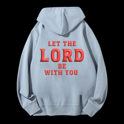 Let The Lord Be With You Puff Print Drawstring Hoodie