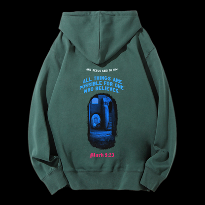 All Things Are Possible Drawstring Hoodie