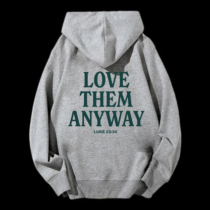 Love Them Anyway Drawstring Hoodie
