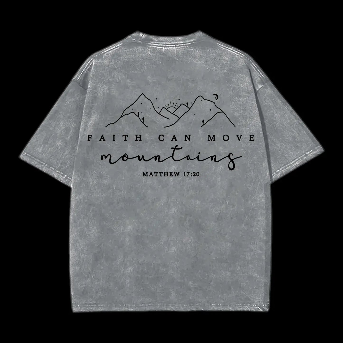 Faith Can Move Washed T-Shirt