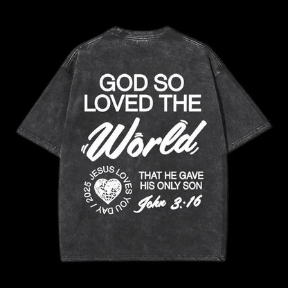 God So Loved The World Christian Washed T-Shirt