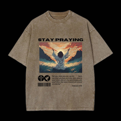 Stay Praying Christian Washed T-Shirt