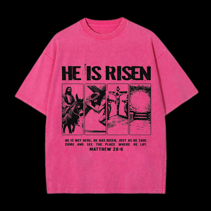 HE IS RISEN CHRISTIAN WASHED T-SHIRT