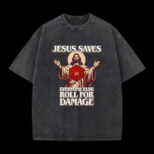 Jesus Saves Everyone Else Roll For Damage Christian Tee