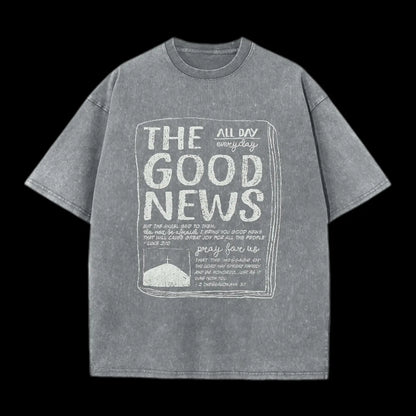 The Good News Christian Washed T-Shirt