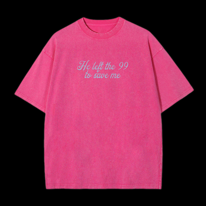 He Left The 99 Washed T-Shirt
