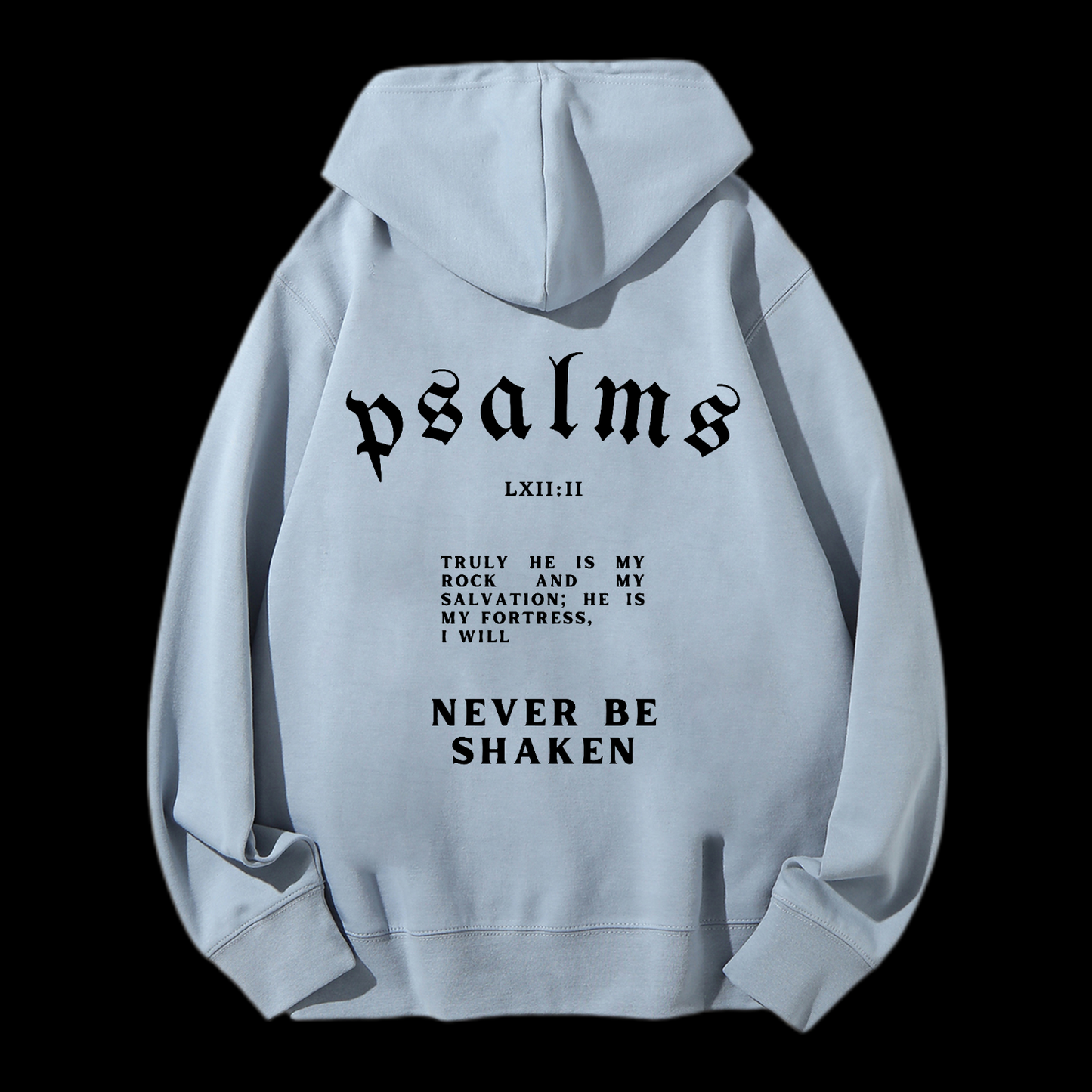I Will Never Be Shaken Drawstring Hoodie