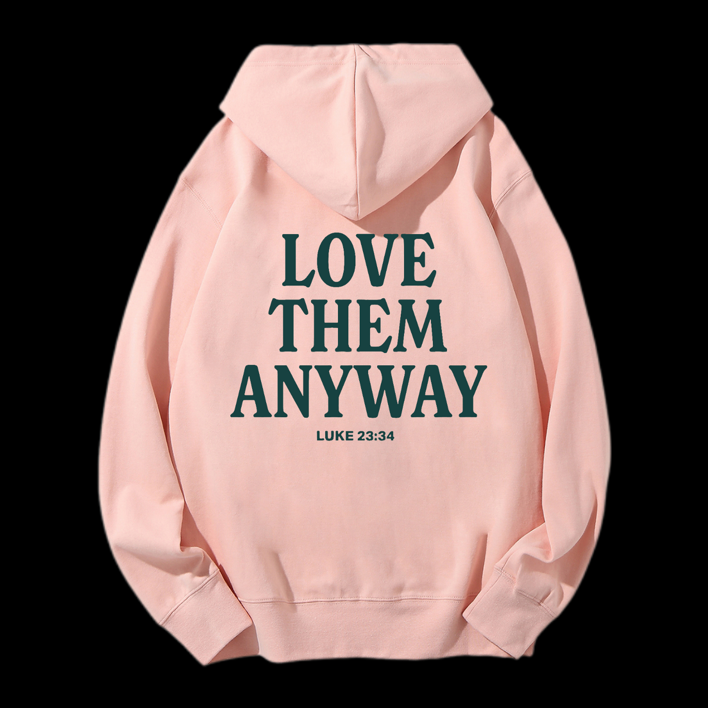 Love Them Anyway Drawstring Hoodie
