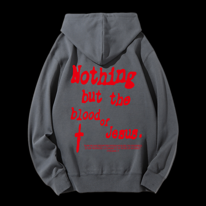 Nothing But Blood Of Jesus Drawstring Hoodie