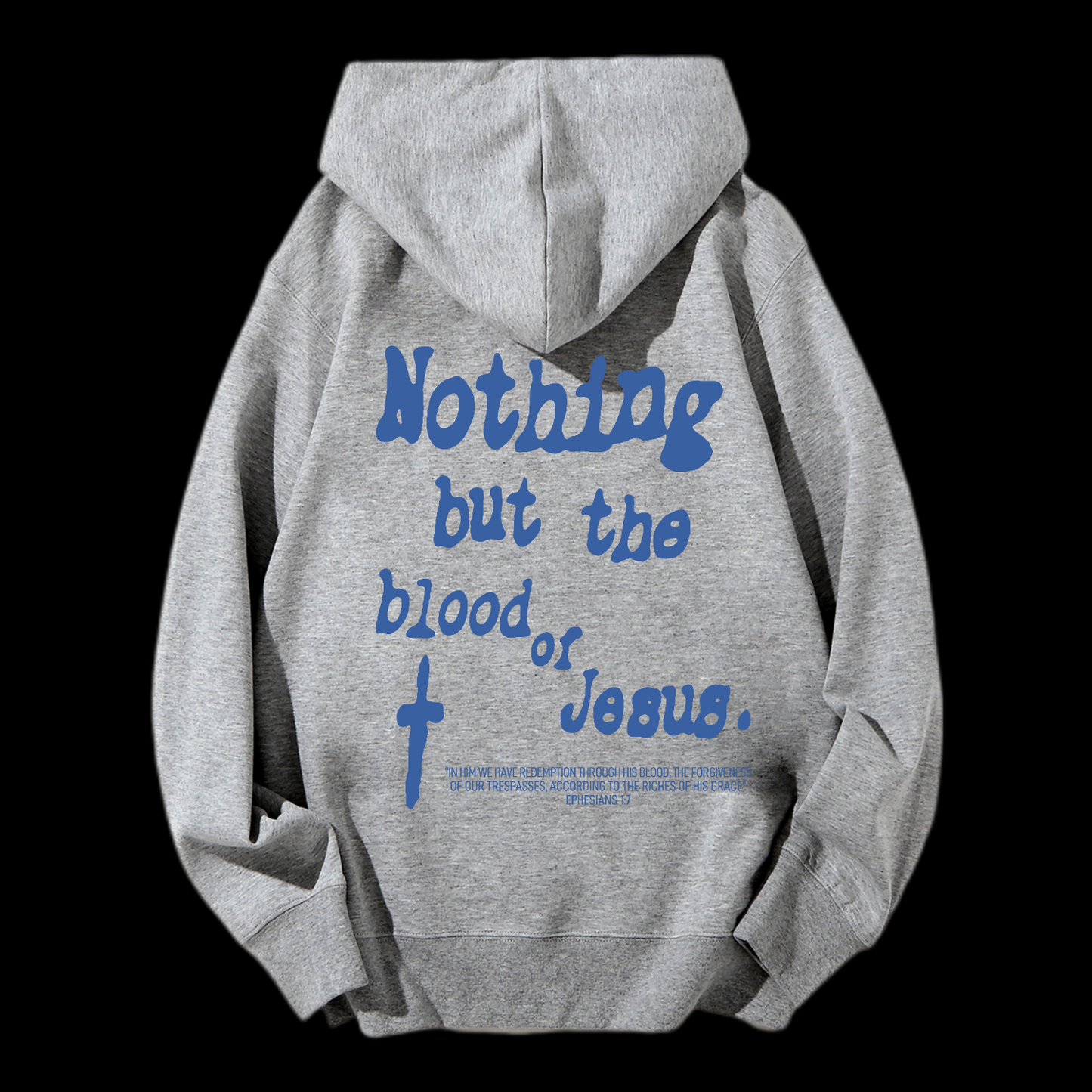 Nothing But Blood Of Jesus Drawstring Hoodie