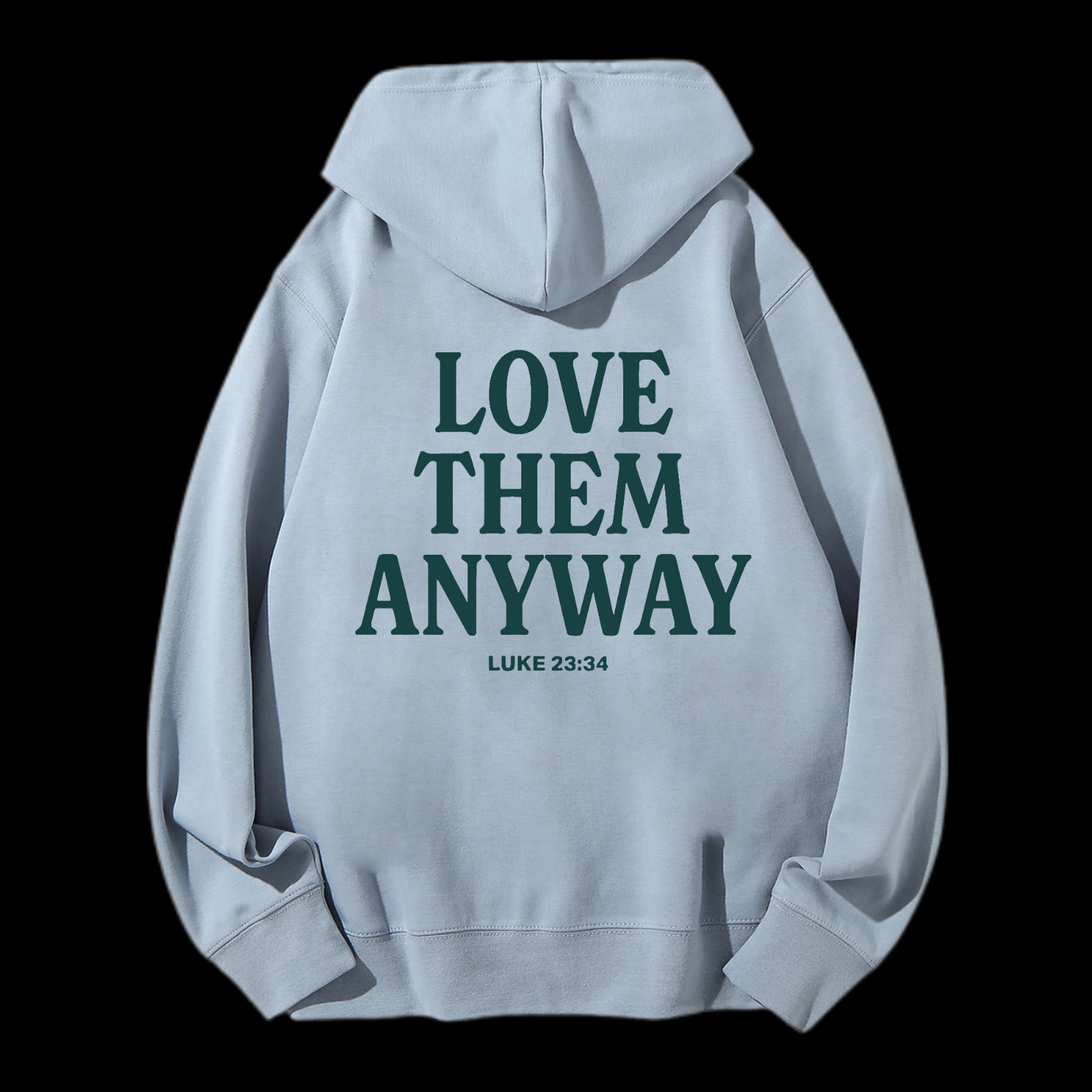 Love Them Anyway Drawstring Hoodie