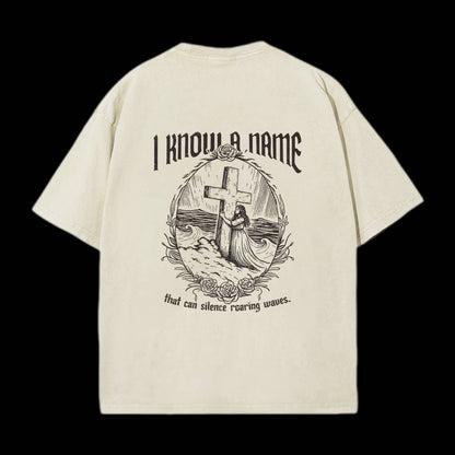 I Know A Name Christian Washed T-Shirt