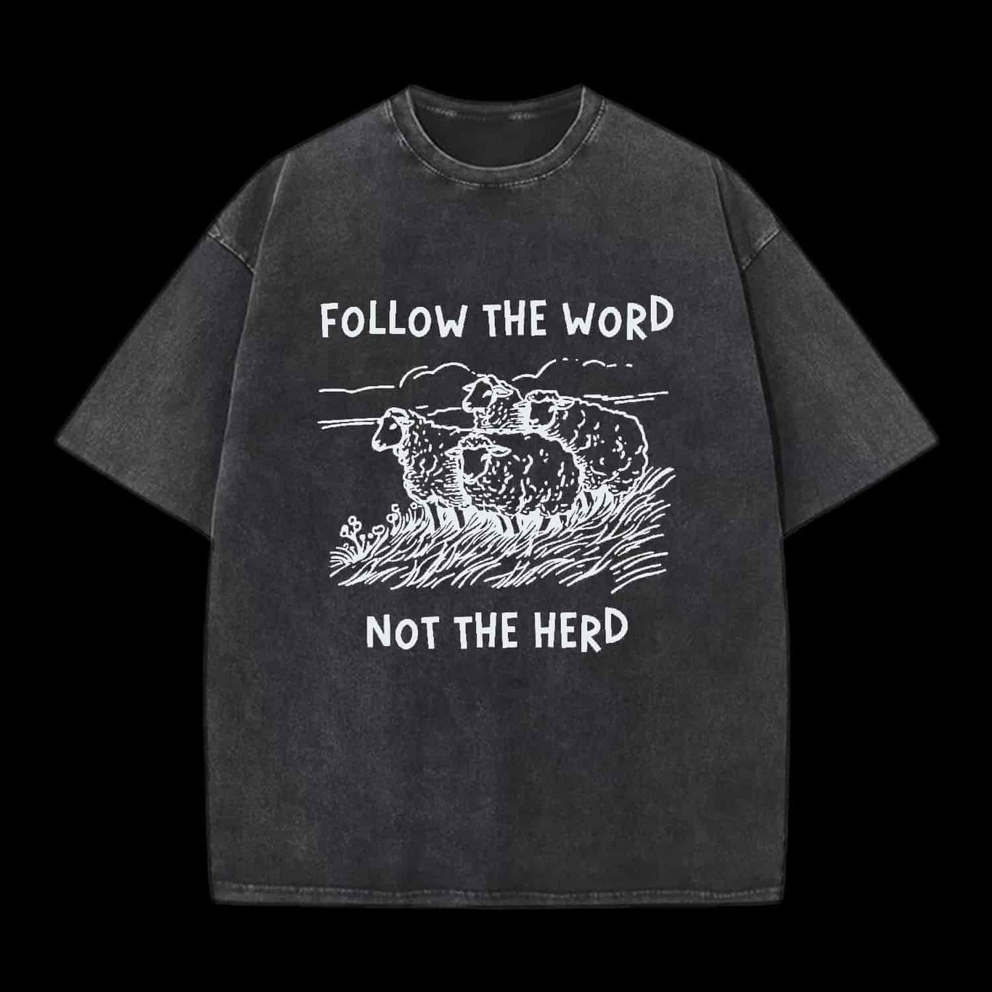 FOLLOW THE WORD NOT THE HERD