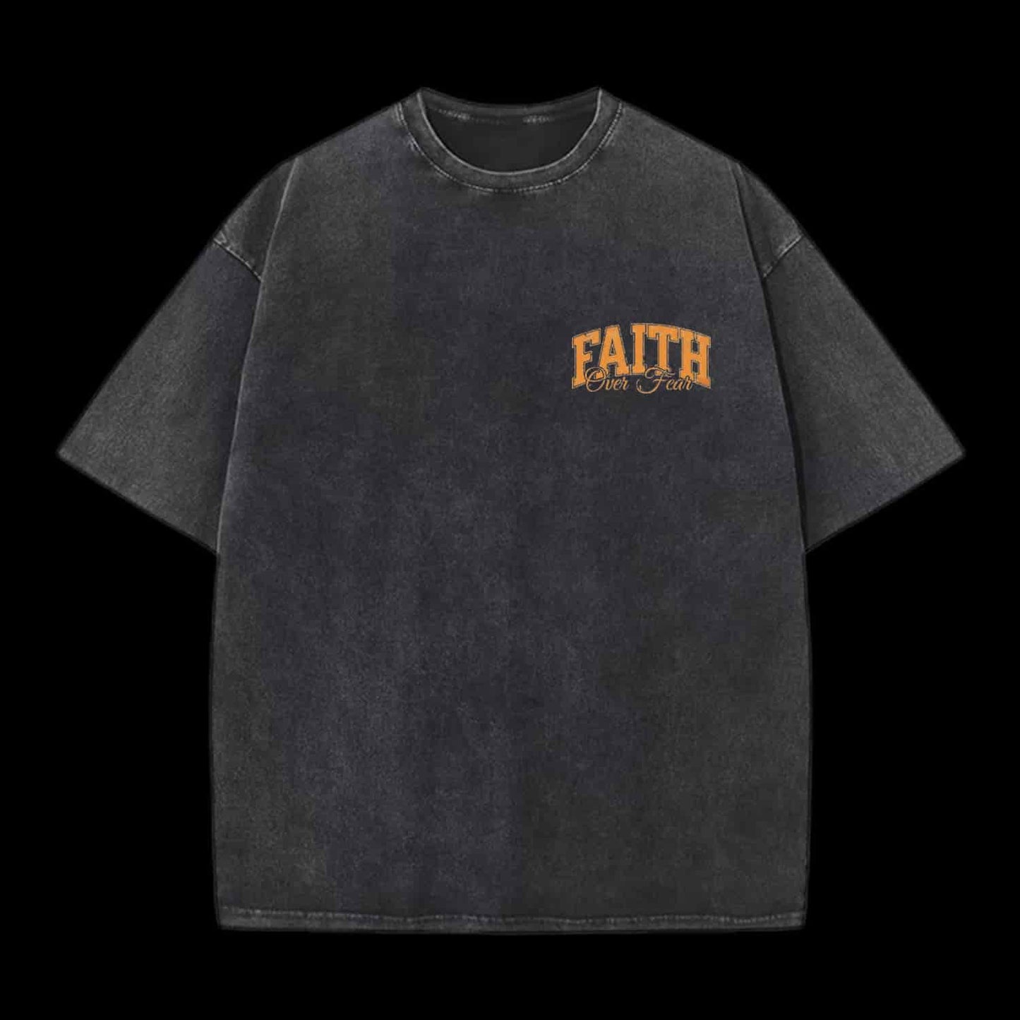 FAITH OVER FEAR TRUST THAT GOD CHRISTIAN TEE