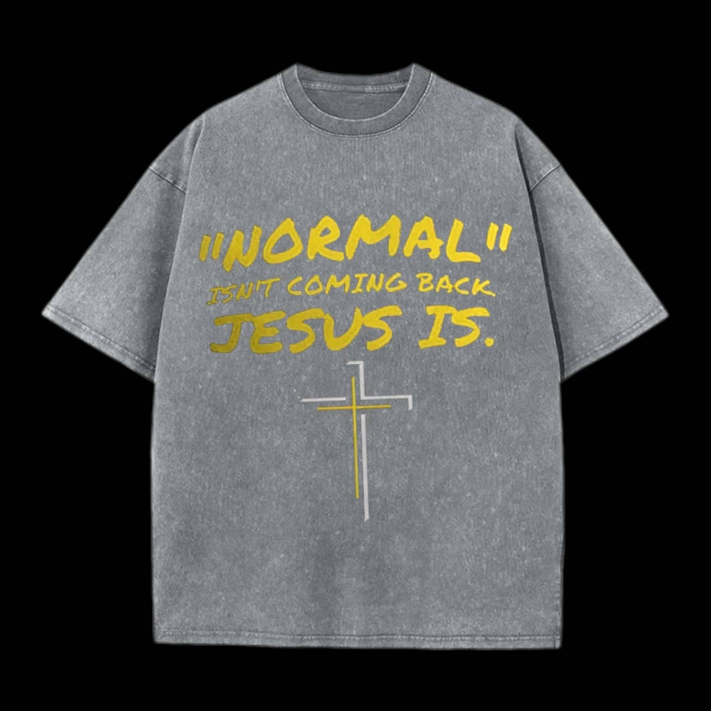Normal Isn't Coming Back Jesus Is Tee